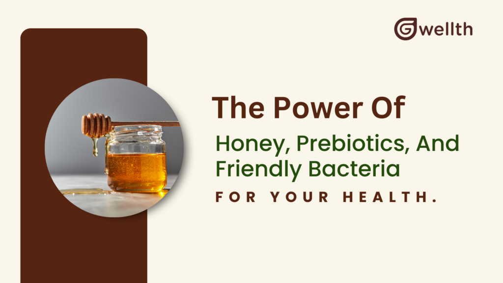 Prebiotic honey